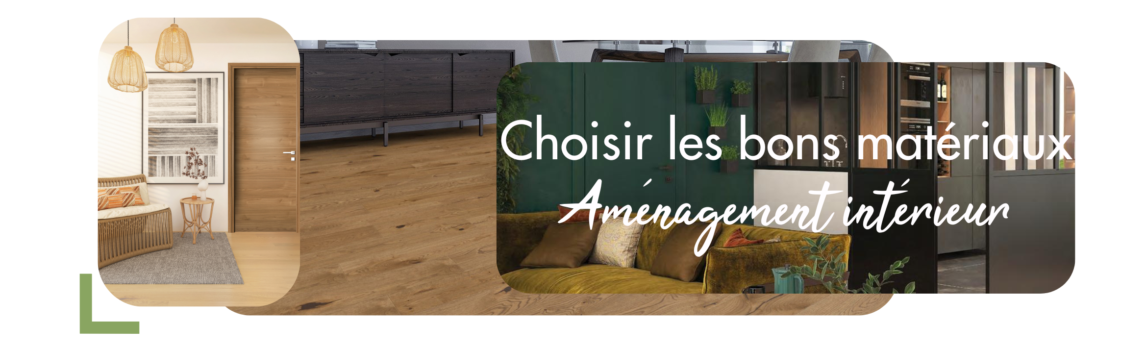 Comment sublimer votre intérieur avec des matériaux adaptés ?